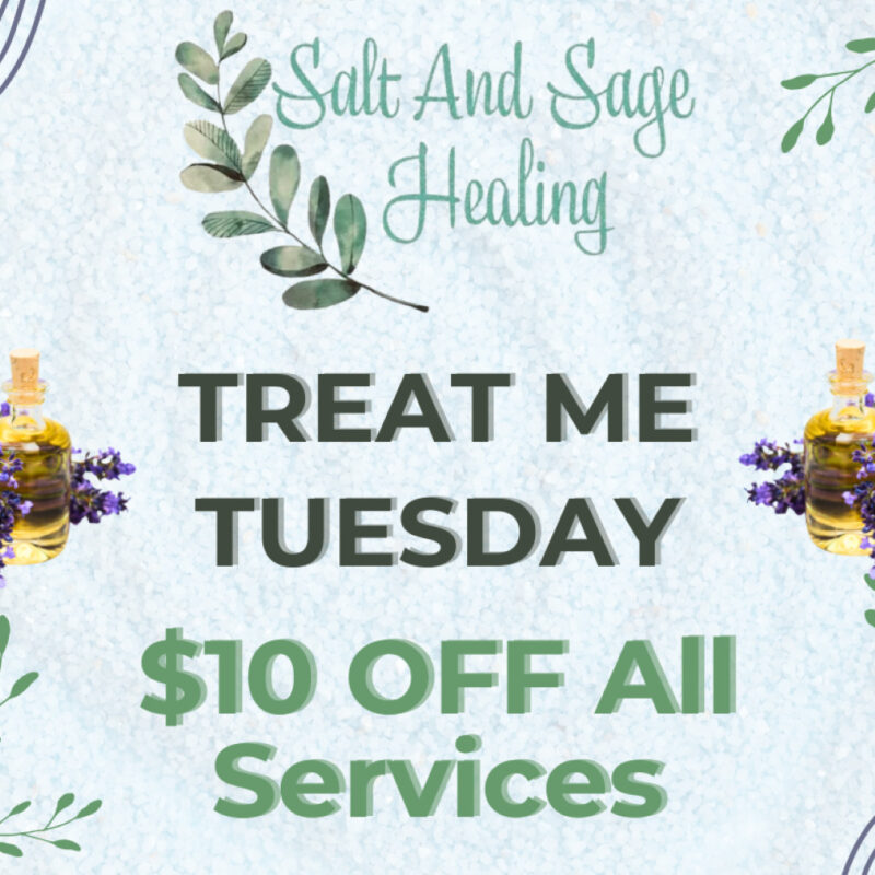 Salt and Sage Healing Tuesday $10 off services.