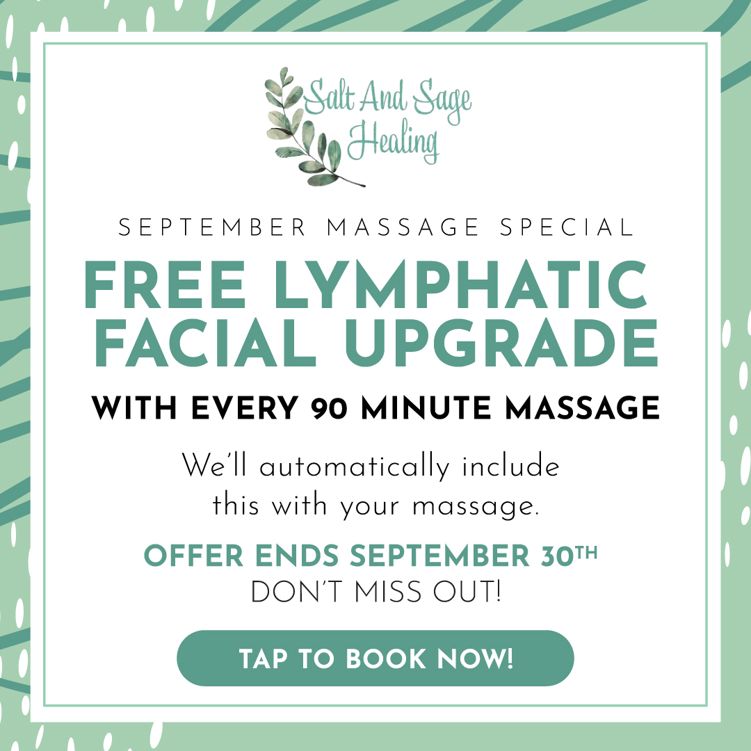 September massage special: free lymphatic facial upgrade.