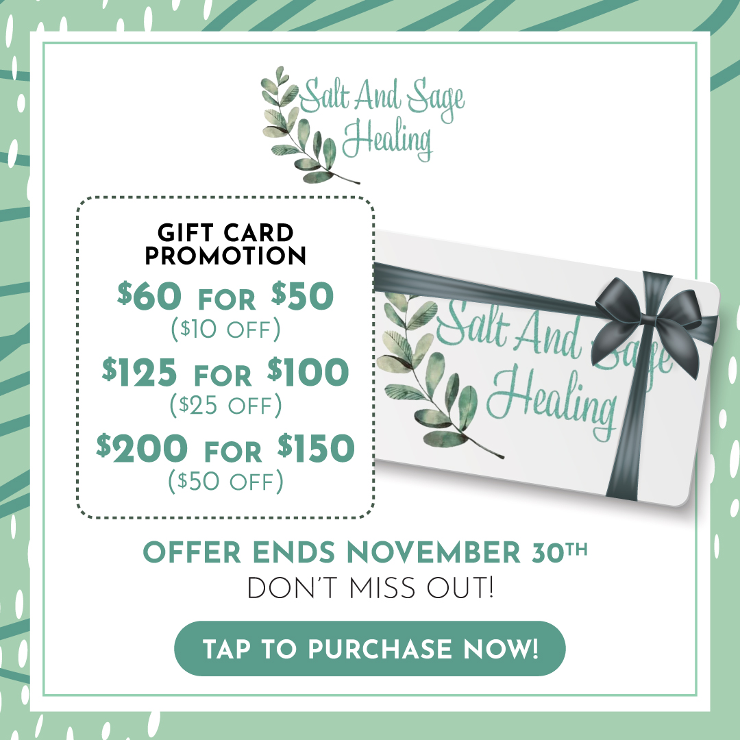 Salt And Sage Healing gift card promotion, discounts available.